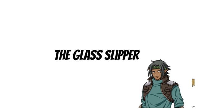 The Glass Slipper