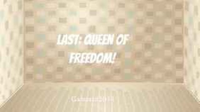 Last: Queen Of Freedom