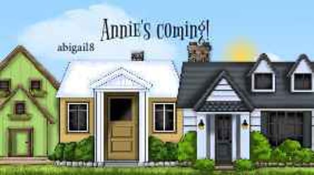 Annie's coming!