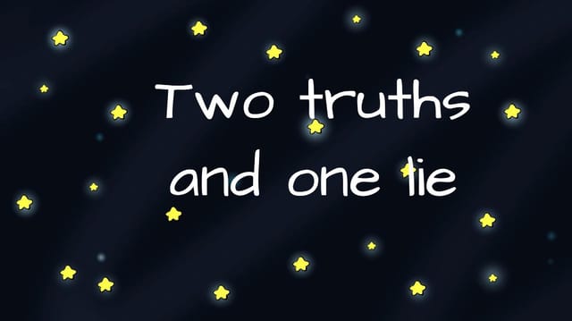 Two truths and one lie Remix