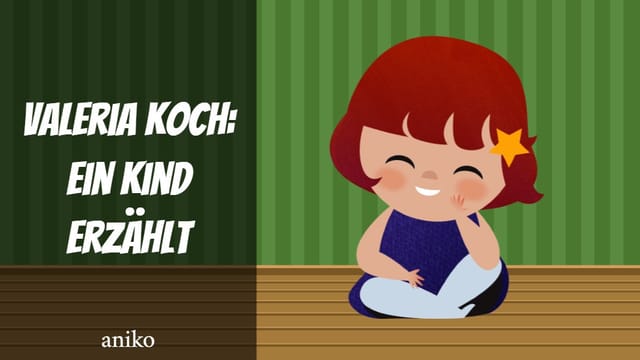 Aniko's Story - Valeria Koch: Ein Kind erzählt Remix