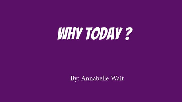 Why Today