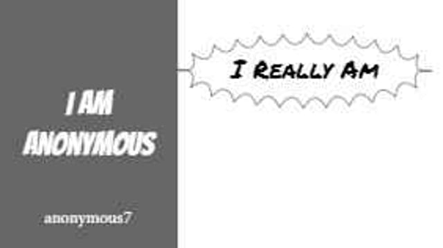 I Am Anonymous