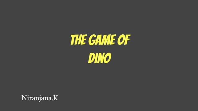The Game of Dino