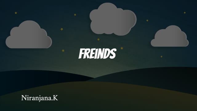 FREINDS