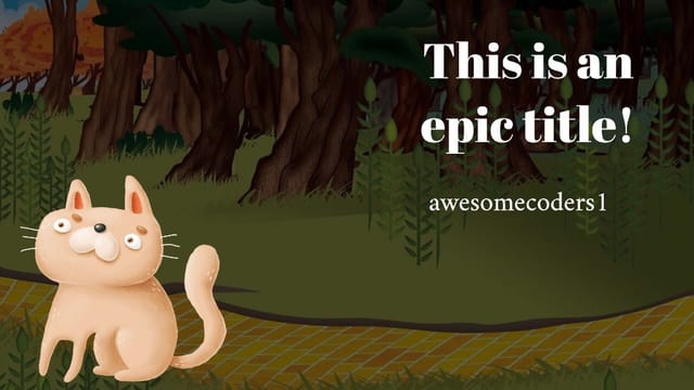 Awesomecoders1's Story