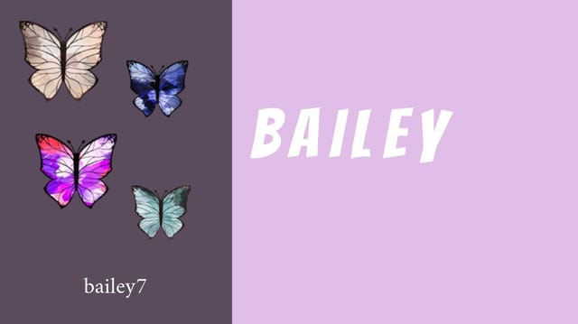 Bailey7's Story