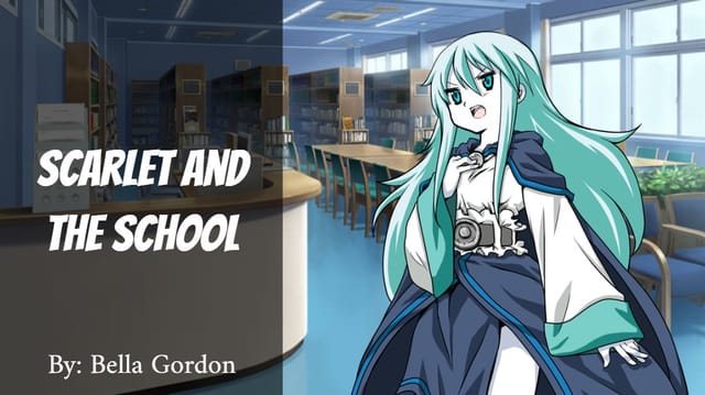 Scarlet and the School