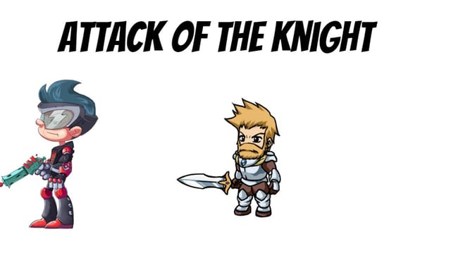 Attack of the Knight