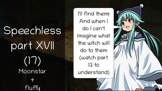 Speechless part XVII (17)