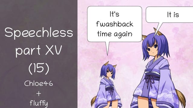 Speechless part XV (15)