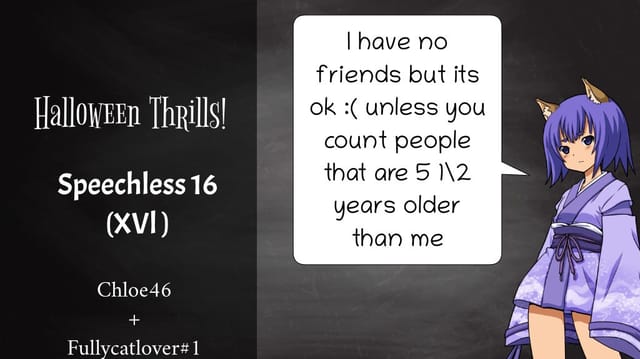 Speechless Halloween Thrills! Episode XVI(16)