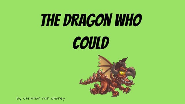 The Dragon Who Could