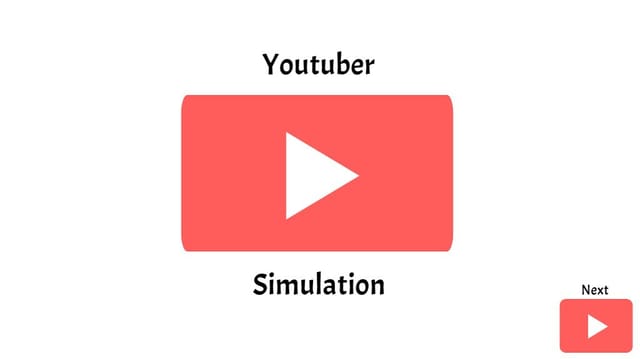YouTuber Simulation Remix