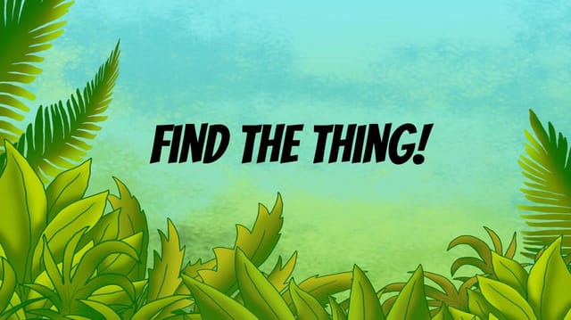 Find the thing