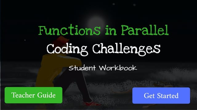 Functions in Parallel - Student Workbook