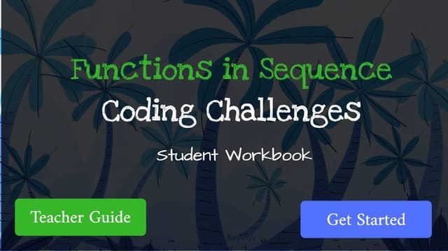 Functions in Sequence - Student Workbook