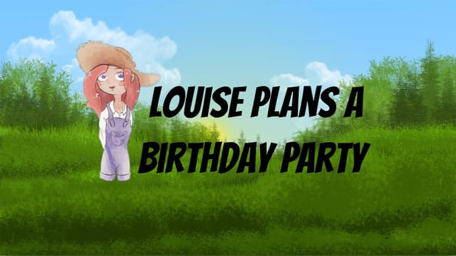 Louise Plans a Birthday Party