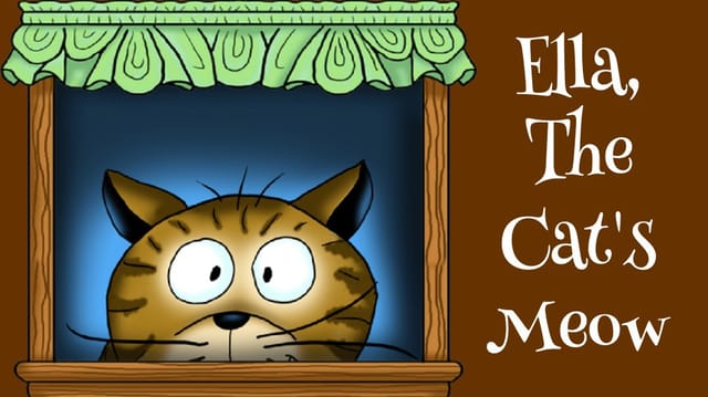 Ella, the Cat's Meow