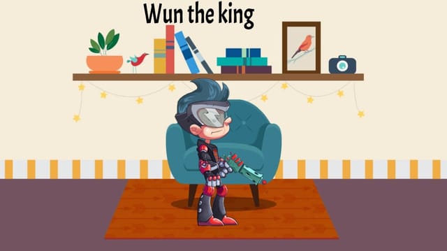 Wun is the king