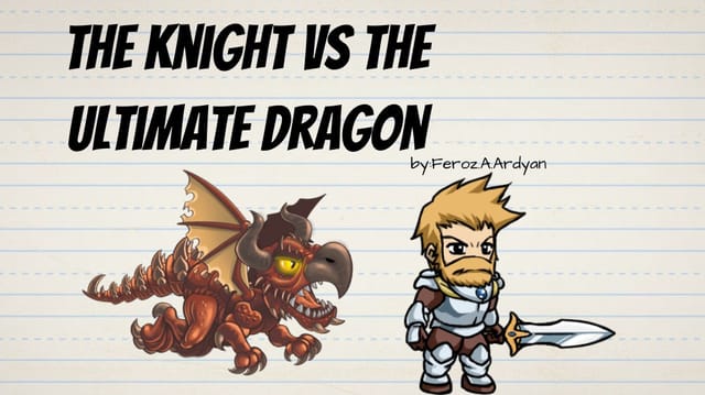 The knight vs the dragon