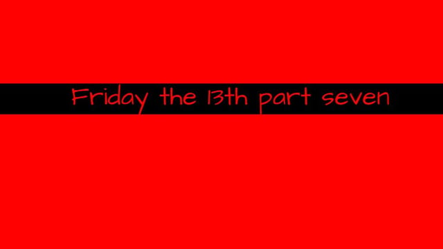 Friday the 13th part 7.A