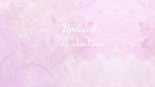 Updated all about me
