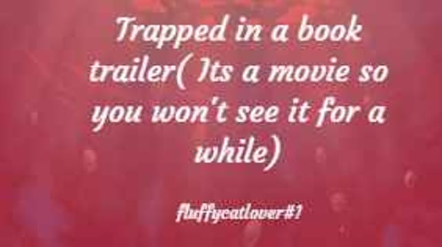 Trapped in a book trailer