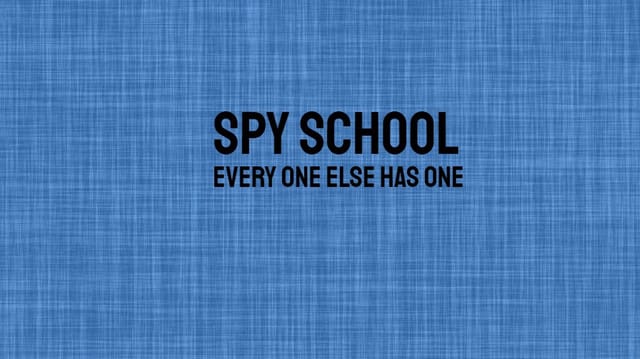 Spy school