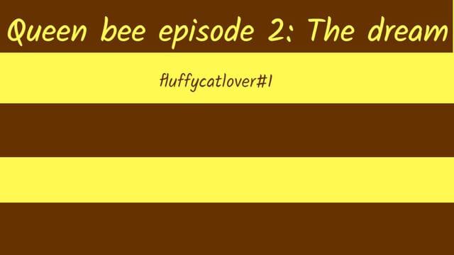 The Queen Bee Episode 2