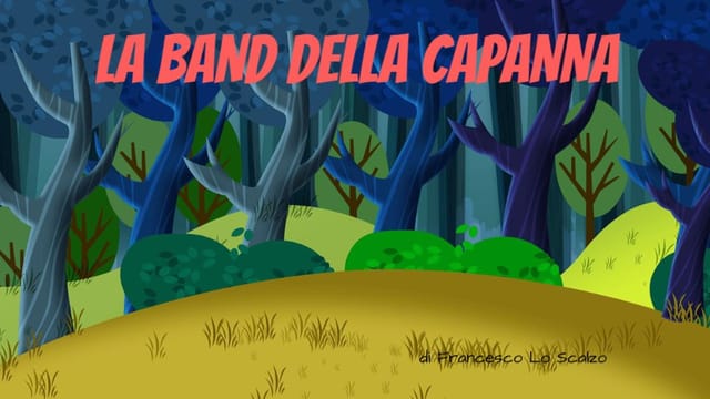 La band della capanna di Francesco Lo Scalzo