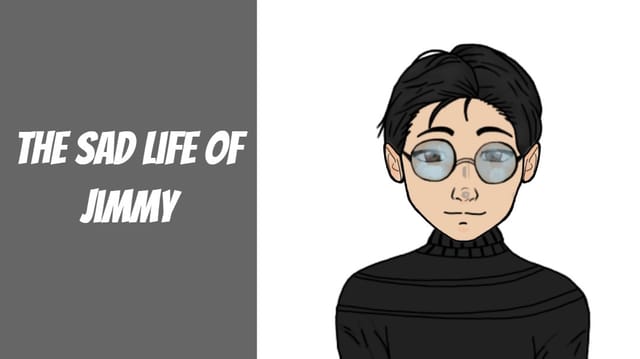 The sad life of jimmy
