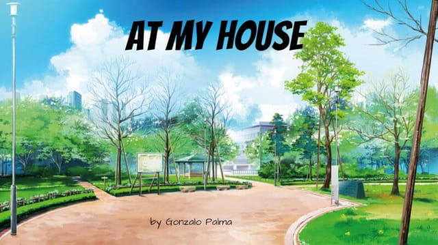 At my house