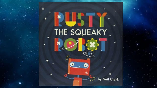 Rusty the Squeaky Robot