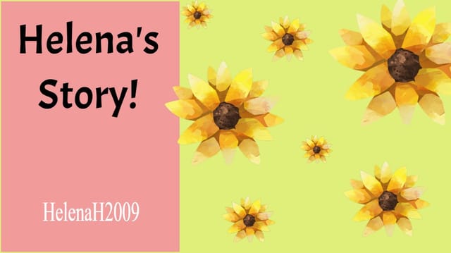 Helenah2009's Story