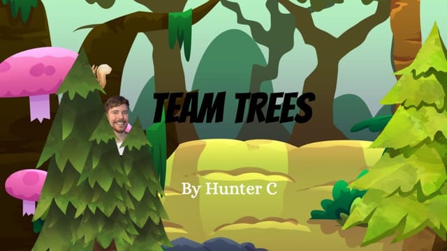 Team Trees By Hunter C