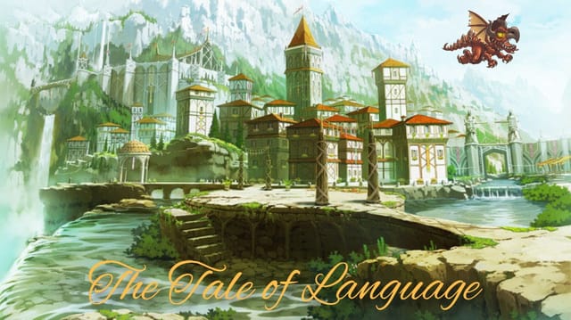 The Tale of Language