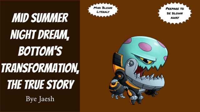 Bottom's Transformation The True Story