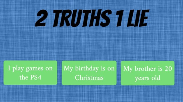 Jawa501 2 truths 1 lie