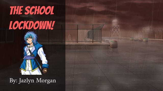 The School Lockdown!
