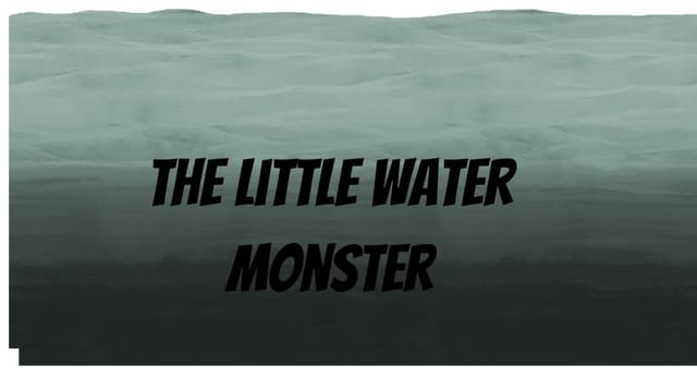 The water monster