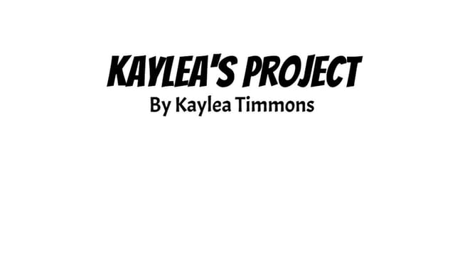 Kaylea's Project