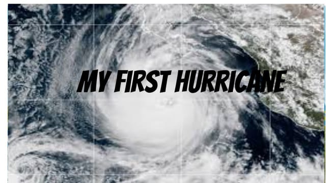 My First Hurricane