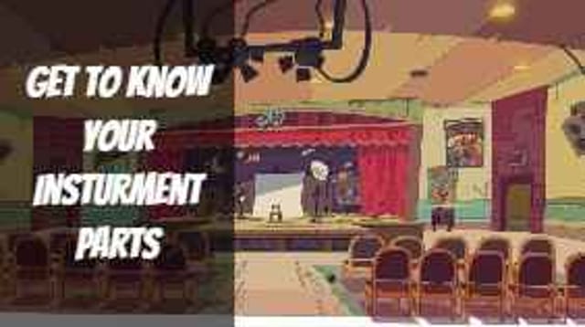 Get to Know Your Instrument
