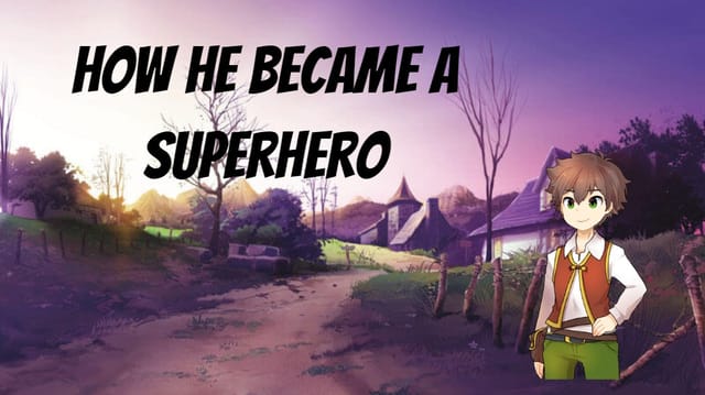 Adrien Becomes a Super Hero