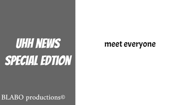 Blabo Productions©'s special uhh news edition