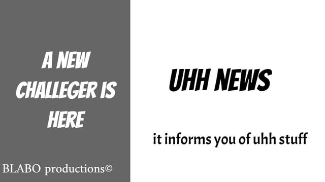 Blabo Productions©'s presents uhh news