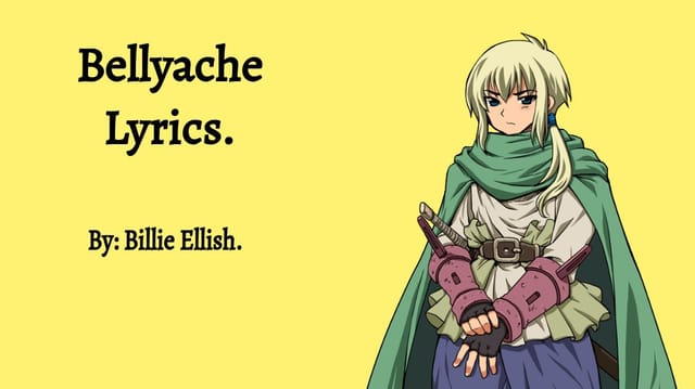 Bellyache Lyrics.