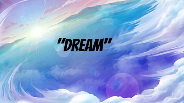 "DREAM"