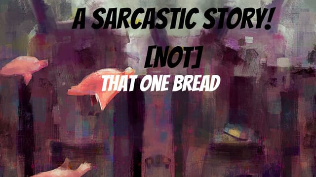 Bread